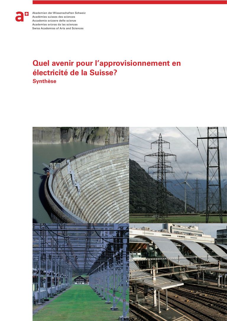 Synthèse du rapport: Quel avenir pour l’approvisionnement en électricité de la Suisse? - Synthèse