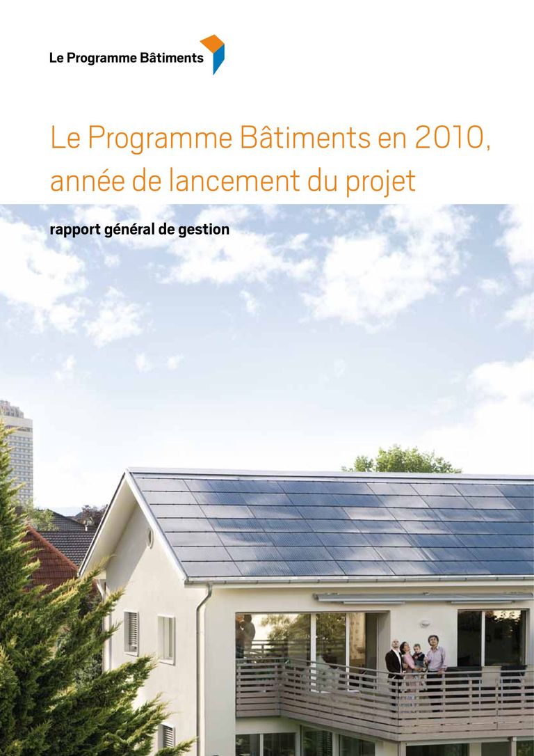 Télécharger le rapport: Le Programme Bâtiments en 2010, année de lancement du projet