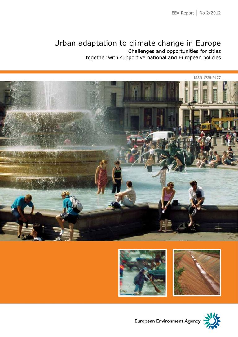EEA Report No 2/2012: Urban adaptation to climate change in Europe
