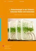 La biotechnologie en Suisse: Entre risques et innovation
