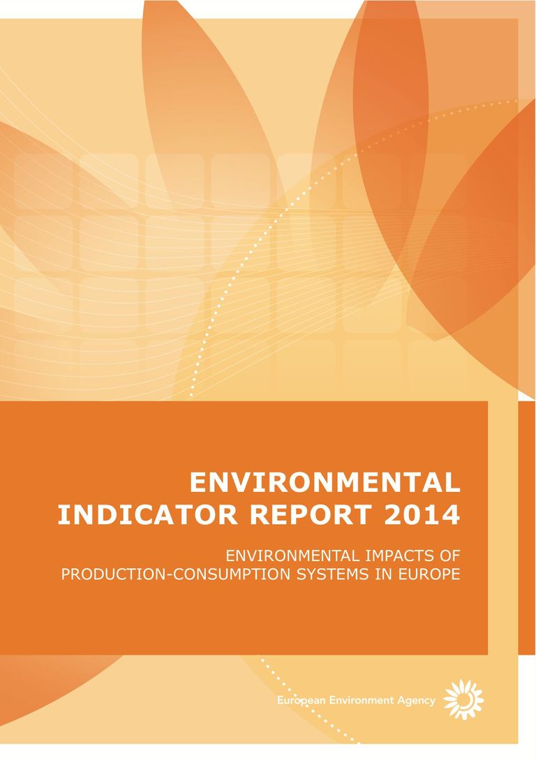 Environmental Indicator Report 2014: Environmental impacts of production-consumption systems in Europe