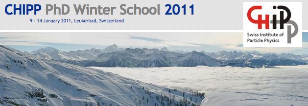 CHIPP Winter School 2011 CHIPP Winter School 2011