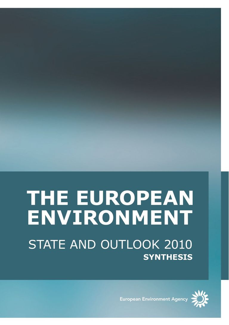 SOER 2010 set of assessments: The European environment - state and outlook 2010