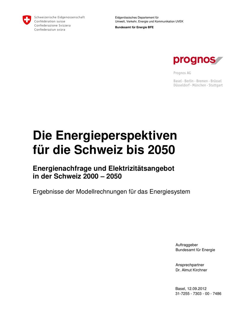 Bericht zu den Ergebnisse der Prognos Modellrechnungen: Die Energieperspektiven für die Schweiz bis 2050 - Prognos Ergebnisse der Modellrechnungen