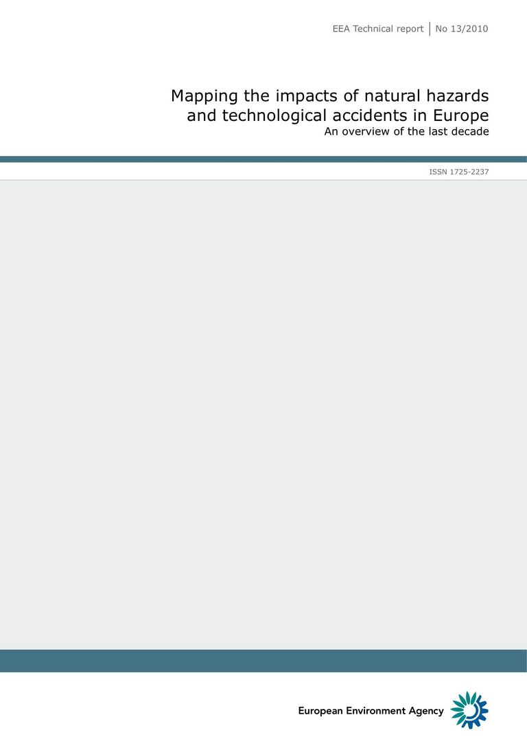 EEA Technical report No 13/2010: Disasters in Europe: more frequent and causing more damage