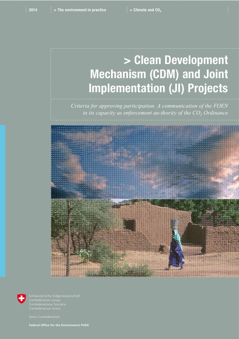 Download the report at the FOEN website: Clean Development Mechanism (CDM) and Joint Implementation (JI) Projects
