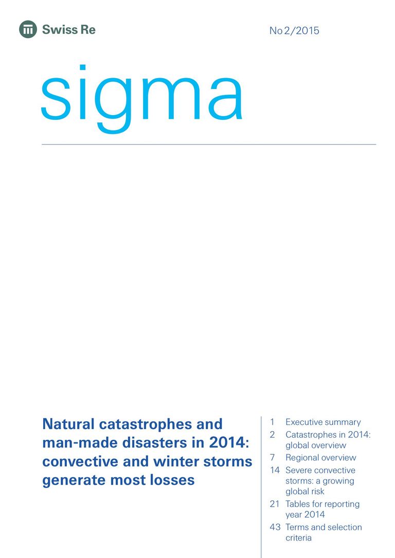 Natural catastrophes and man-made disasters in 2014, sigma study 2/2015: Record numbers of natural catastrophes in 2014