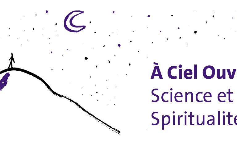 Cycle de conférence À Ciel Ouvert, Science et Spiritualité, UniGE