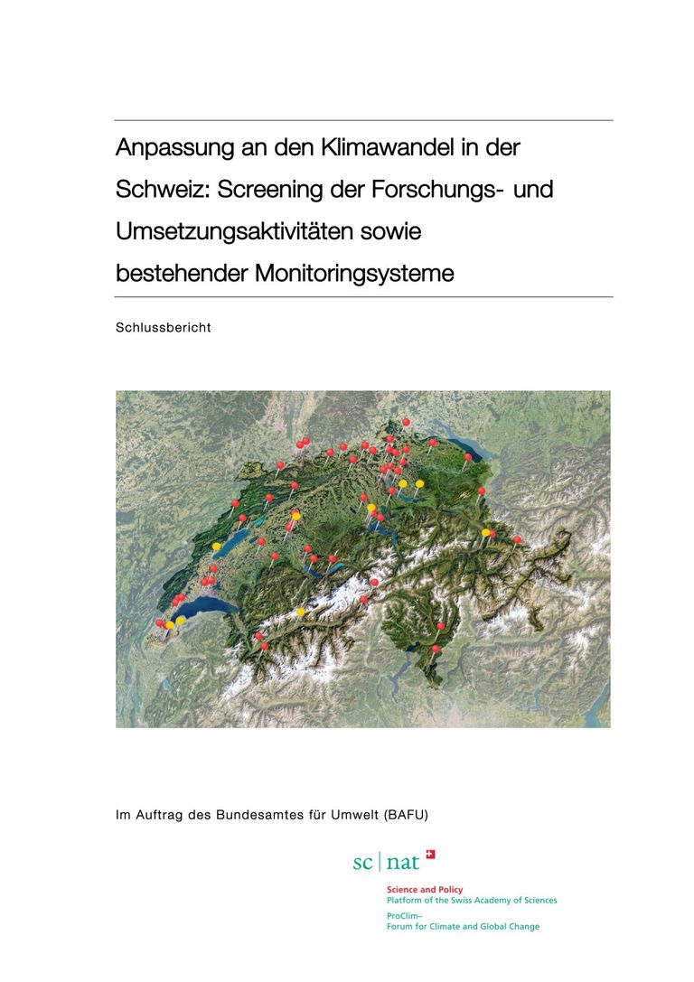Download Schlussbericht Screening: Anpassung an den Klimawandel in der Schweiz: Forschung, Umsetzung und Monitoring