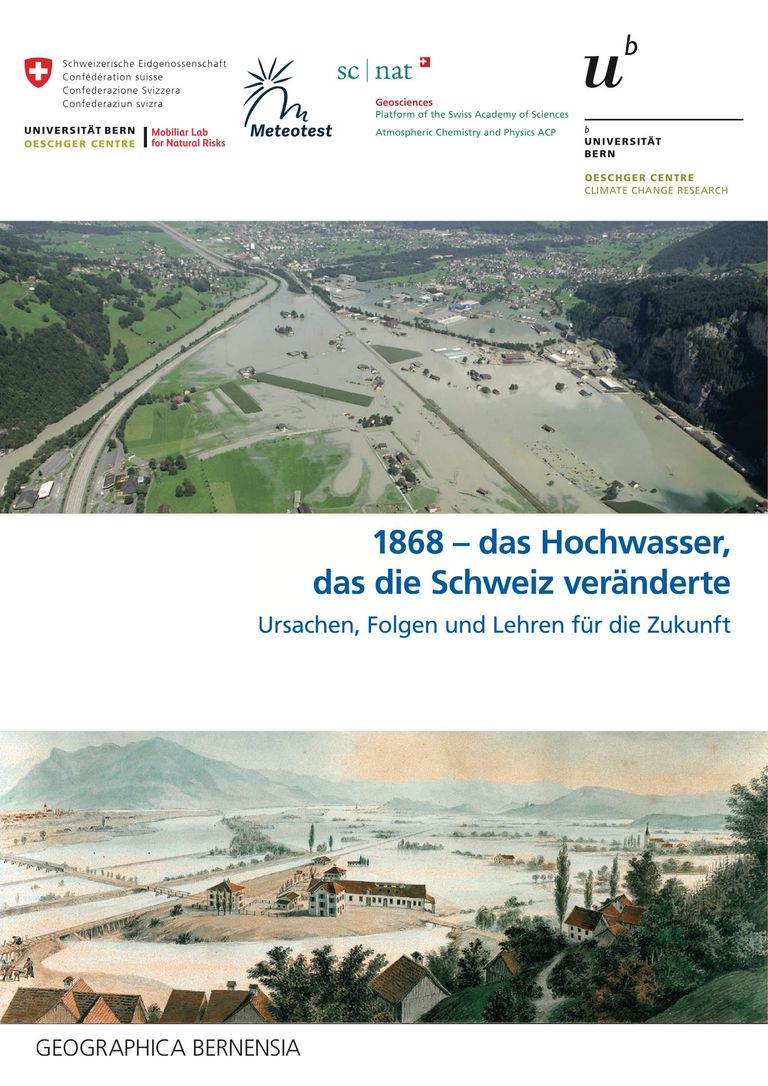 1868 – das Hochwasser, das die Schweiz veränderte