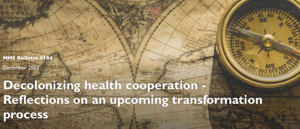 Decolonizing health cooperation - Reflections on an upcoming transformation process