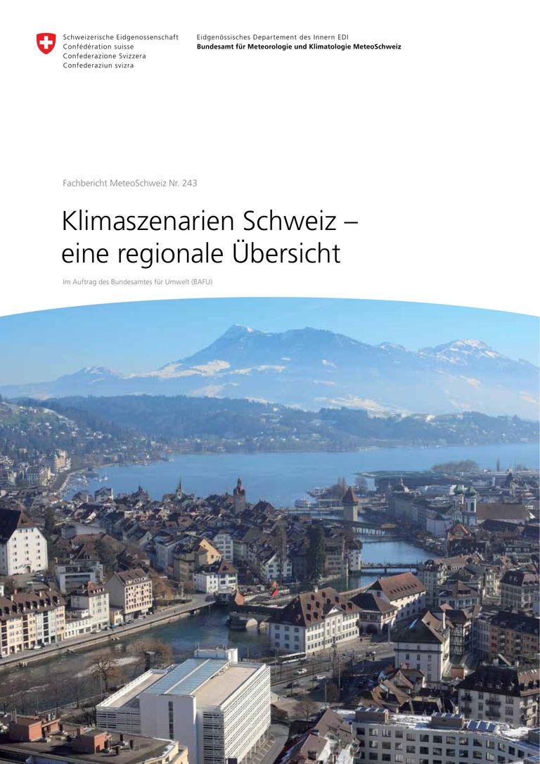 Klimaszenarien Schweiz – eine regionale Übersicht: Regionale Klimaszenarien für die Schweiz