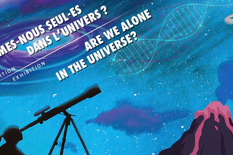 Exhibition: Are we alone in the Universe?