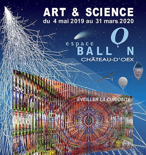 Affiche de l'exposition Art & Science 2019 à l'Espace Ballon de Château d'Oex