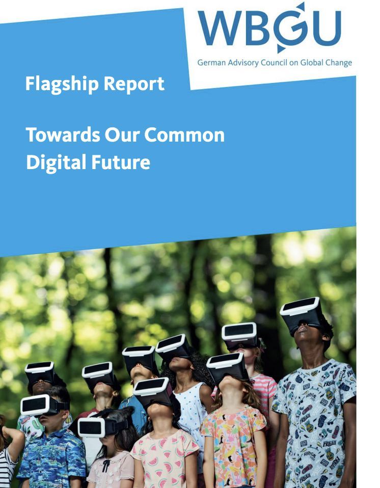 WBGU report. Our Common Digital Future