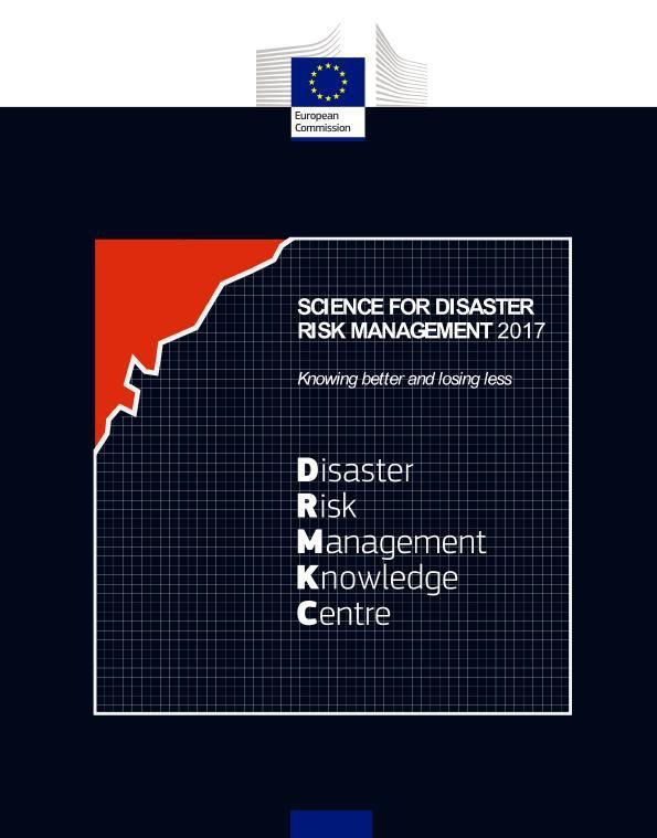 Science for Disaster Risk Management 2017: Knowing better and losing less