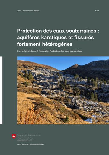 OFEV (2022) Protection des eaux souterraines : aquifères karstiques et fissurés fortement hétérogènes