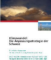Teaser: 2. Symposium Anpassung an den Klimawandel: Die Anpassungsstrategie der Schweiz