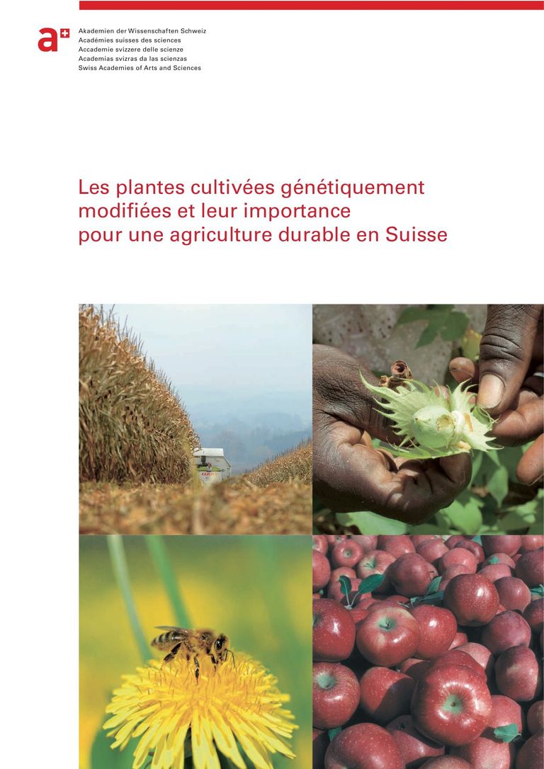 Les plantes cultivées génétiquement modifiées et leur importance pour une agriculture durable en Suisse (2013, Académies suisses des sciences)