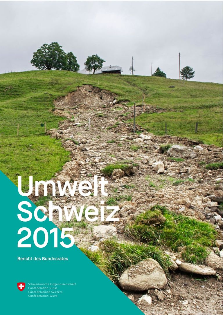 Bericht des Bundesrates: Umwelt Schweiz 2015: Umweltbericht 2015 (BAFU, 2015)