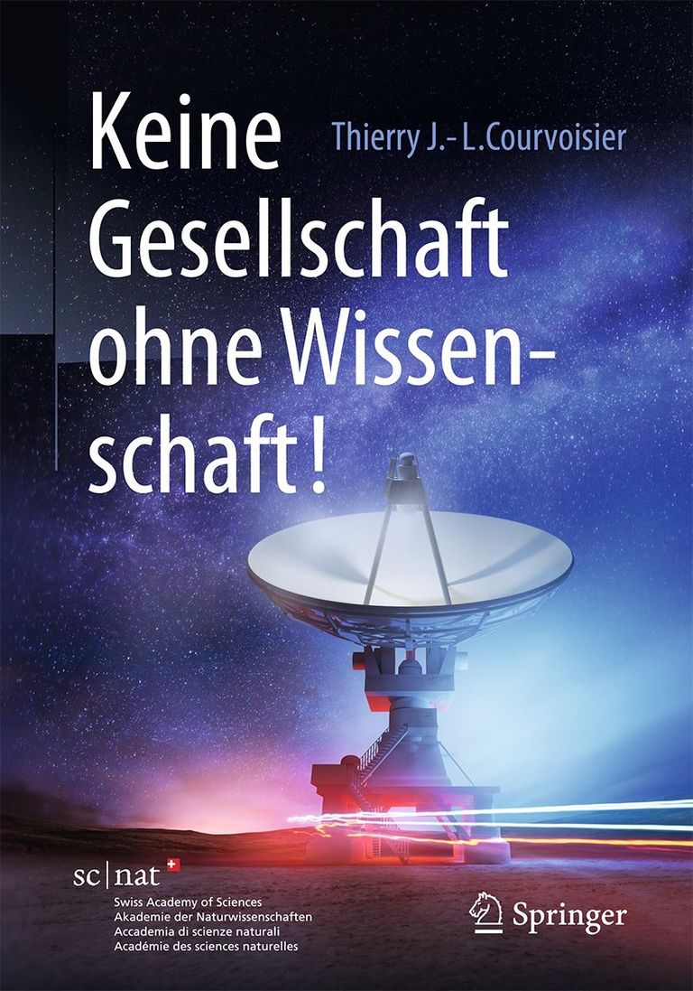 Buch "Keine Gesellschaft ohne Wissenschaft!" by Thierry J.-L. Courvoisier