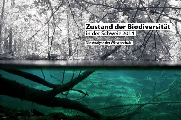 Zustand der Biodiversität in der Schweiz 2014 - Die Analyse der Wissenschaft