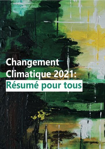 Changement Climatique 2021: Résumé pour tous