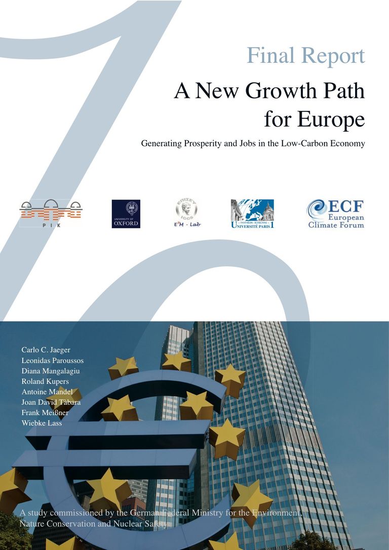 Full Report: A New Growth Path for Europe - Generating Prosperity and Jobs in the Low-Carbon Economy