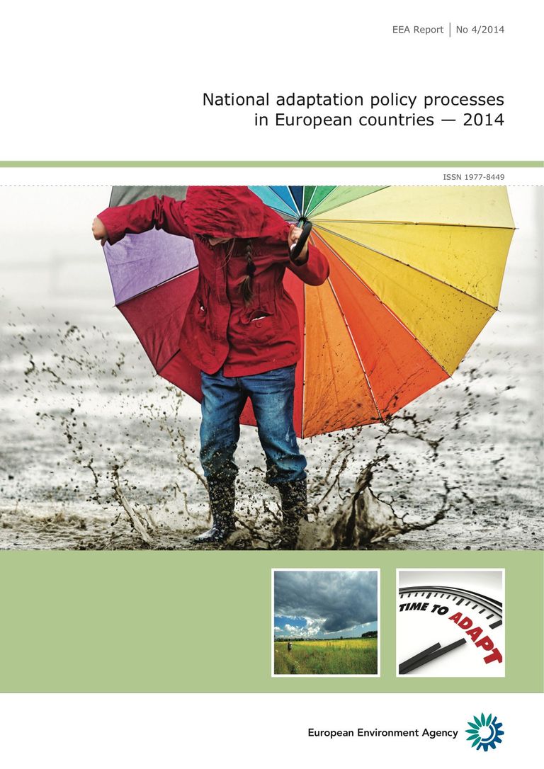 National adaptation policy processes in European countries 2014: National adaptation policy processes in European countries – 2014