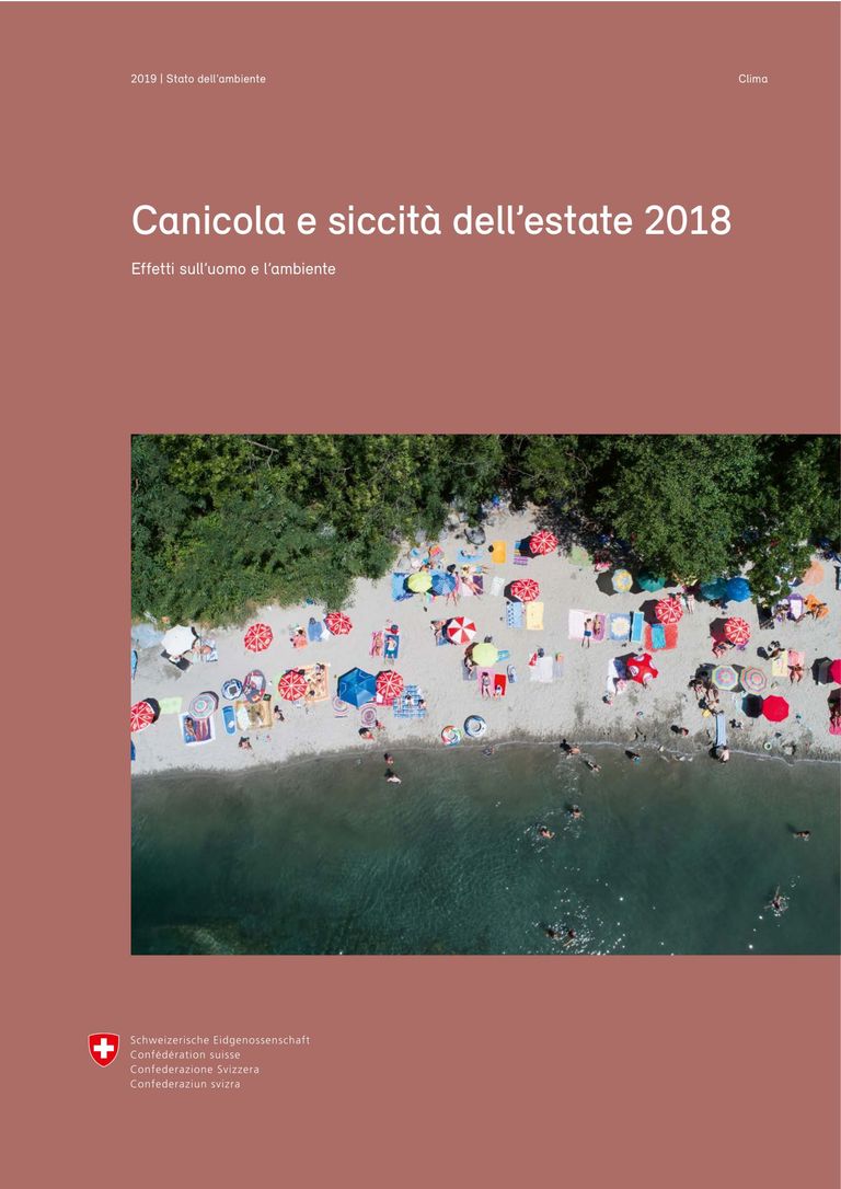 UFAM et al. (ed.) 2019: Canicola e siccità dell’estate 2018. Effetti sull’uomo e l’ambiente.