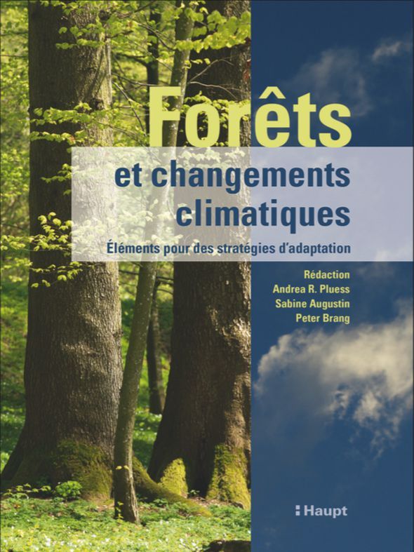 Forêts et changements climatiques – Eléments pour des stratégies d'adaptation