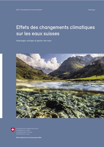 OFEV (2021) Effets des changements climatiques sur les eaux suisses
