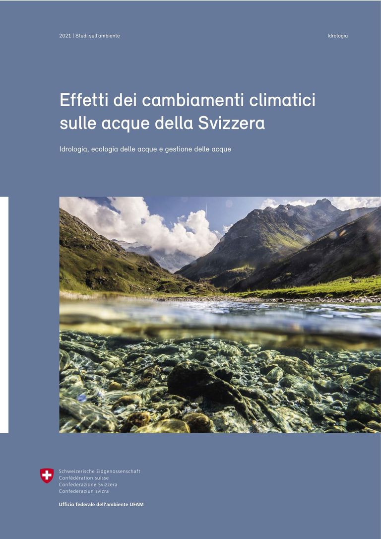 UFAM (2021) Effetti dei cambiamenti climatici sulle acque della Svizzera