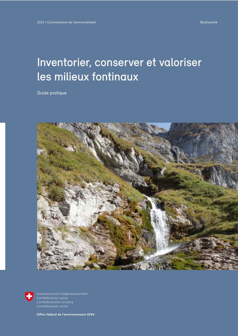 OFEV (2021) nventorier, conserver et valoriser les milieux fontinaux. Guide pratique.