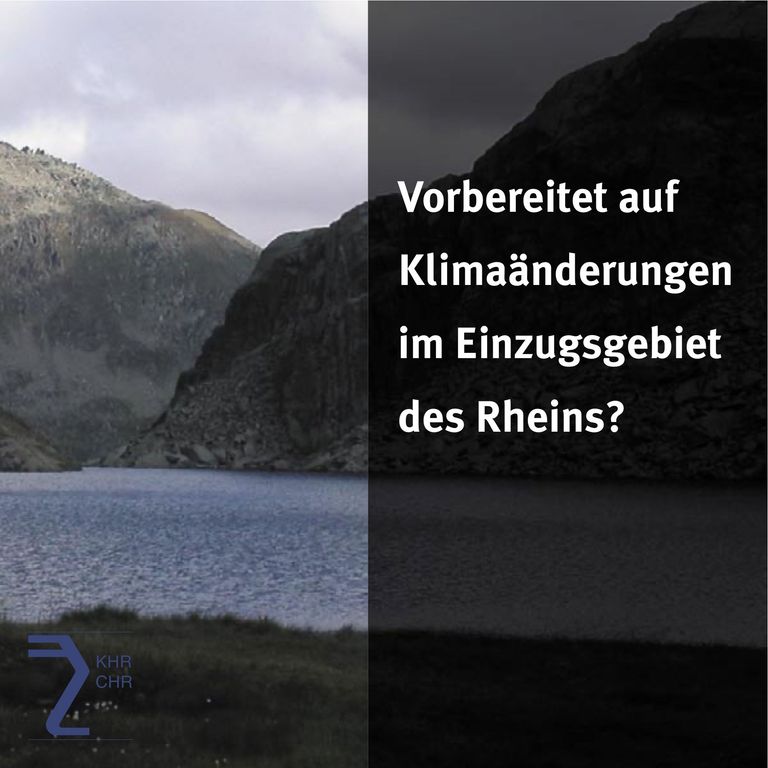 Vorbereitet auf die Klimaänderungen im Einzugsgebiet des Rheins?