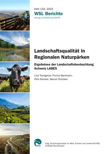 Landschaftsqualität in Regionalen Naturpärken. Ergebnisse der Landschaftsbeobachtung Schweiz LABES