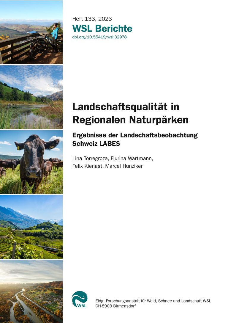 Landschaftsqualität in Regionalen Naturpärken. Ergebnisse der Landschaftsbeobachtung Schweiz LABES