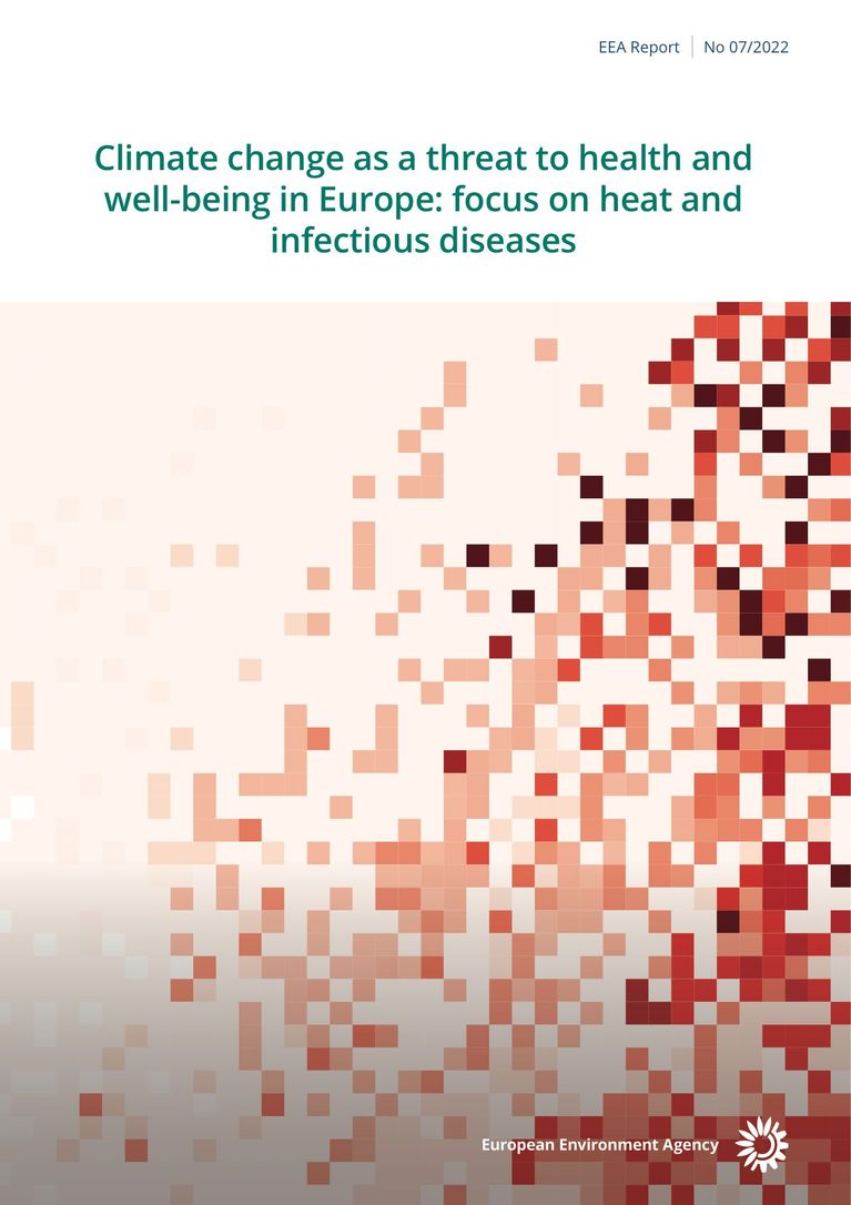 EEA (2022) Climate change as a threat to health and well-being in Europe: focus on heat and infectious diseases