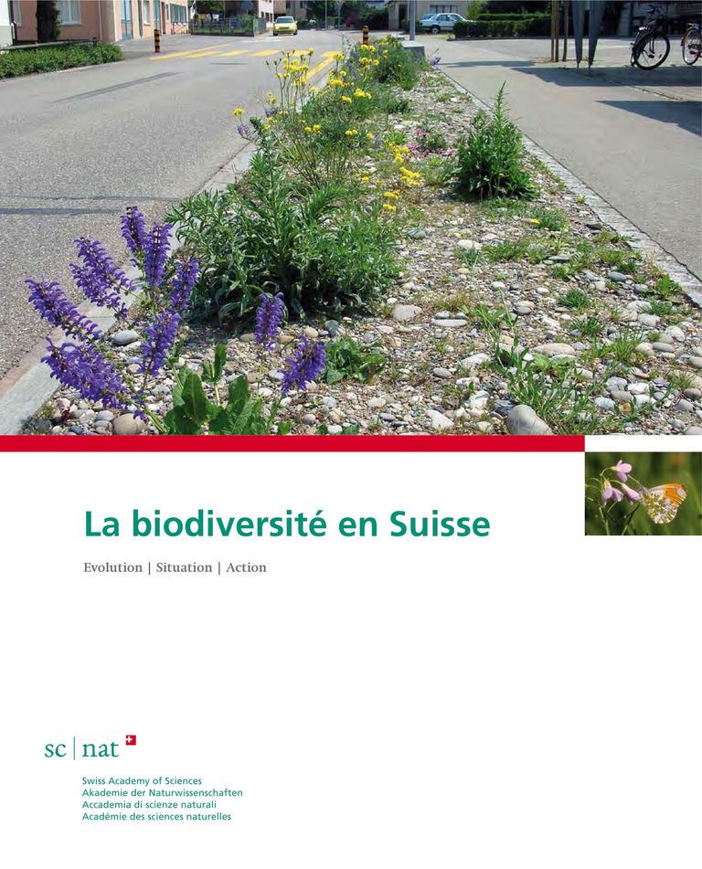 La biodiversité en Suisse: évolution, situation, action (2011).