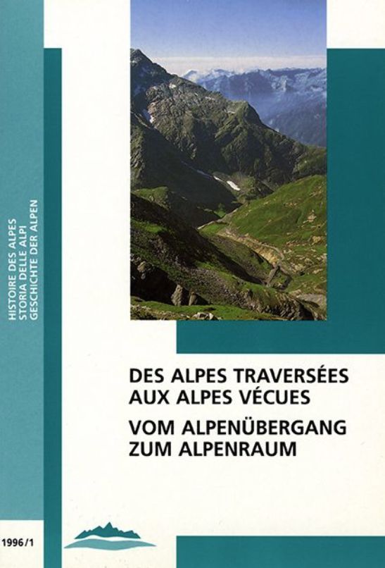 1. Ausgabe: Histoire des Alpes – Storia delle Alpi – Geschichte der Alpen
