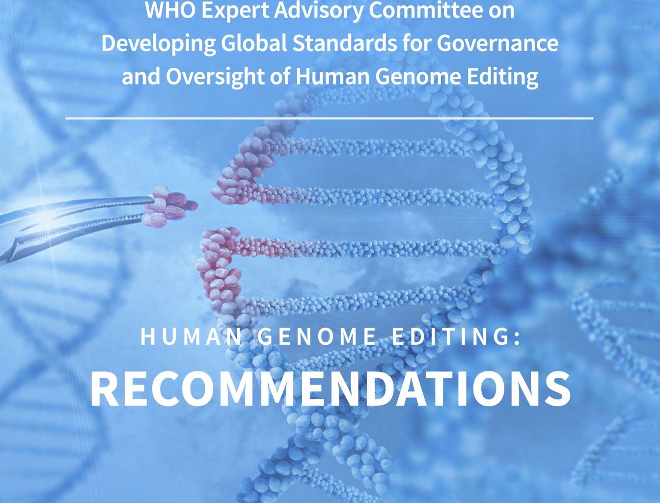 Human genome editing: recommendations