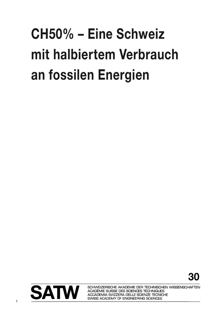 Bericht: CH50% – Eine Schweiz mit halbiertem Verbrauch an fossilen Energien