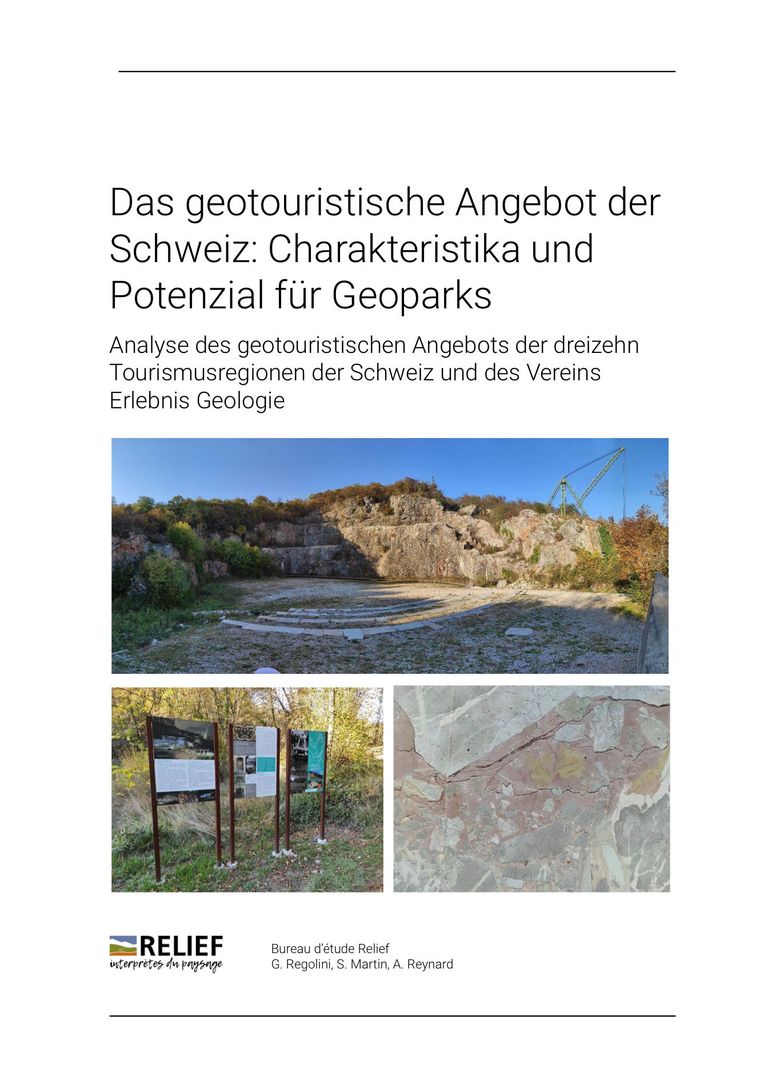 Das geotouristische Angebot der Schweiz: Charakteristika und Potenzial für Geoparks