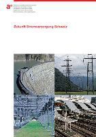 Teaser: Mitarbeit im Bericht "Stromversorgung Schweiz" (2009 - 2012)