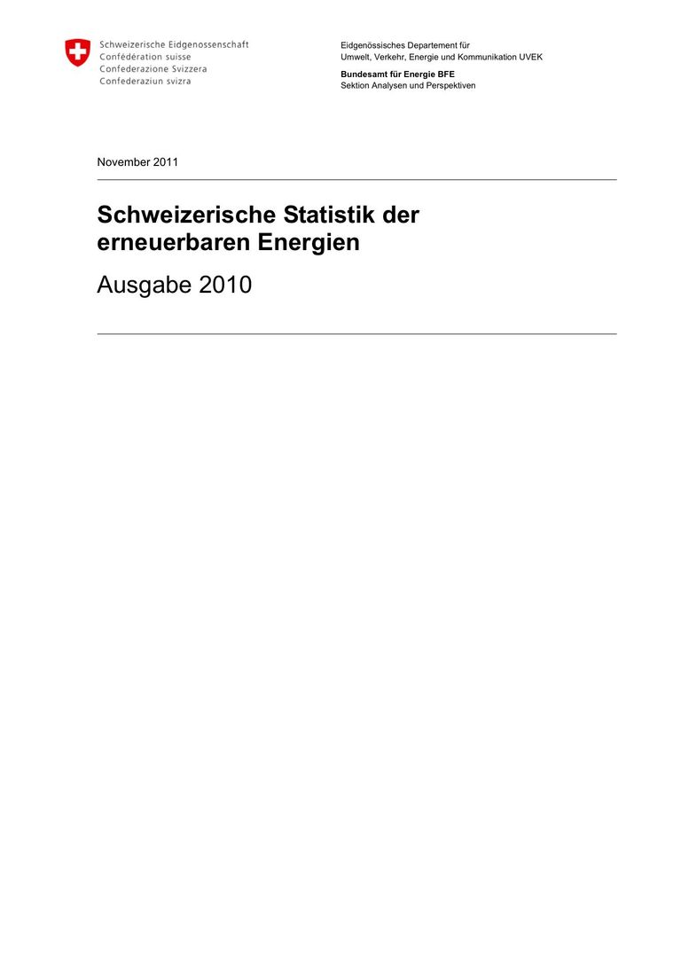 Statistik Erneuerbare Energien 2010: Schweizerische Statistik der erneuerbaren Energien 2010