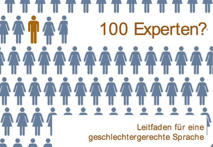 100 Experten? Leitfaden für eine geschlechtergerechte Sprache