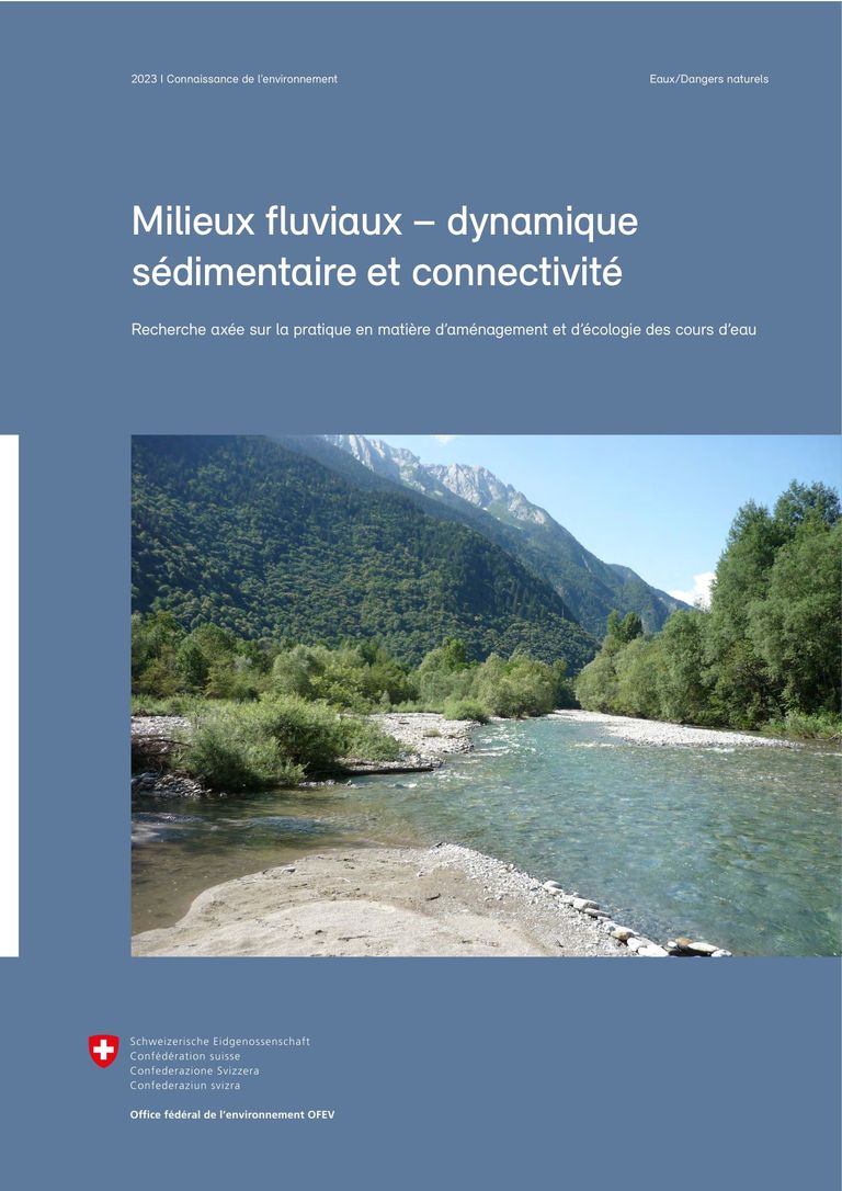 OFEV (2023) Milieux fluviaux – dynamique sédimentaire et connectivité